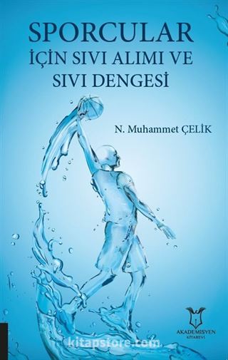 Sporcular İçin Sıvı Alımı ve Sıvı Dengesi