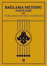 Bağlama Metodu Uzun Sap ve Türk Halk Müziği Nazariyatı