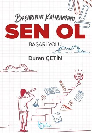 Başarının Kahramanı Sen Ol Başarı Yolu