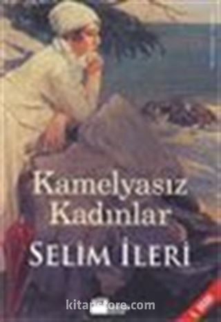 Kamelyasız Kadınlar