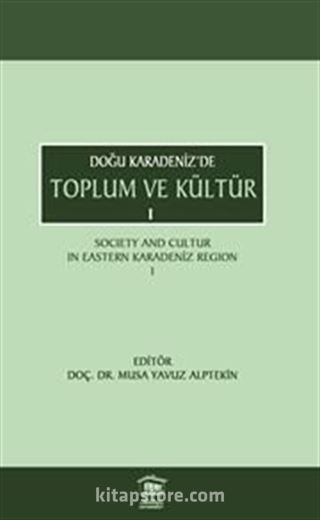 Doğu Karadeniz'de Toplum Ve Kültür 1