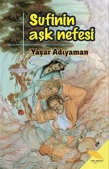 Sufinin Aşk Nefesi