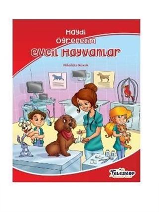 Haydi Öğrenelim - Evcil Hayvanlar