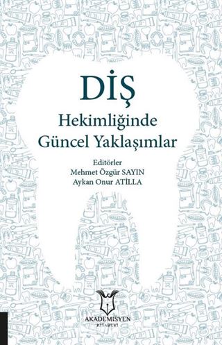 Diş Hekimliğinde Güncel Yaklaşımlar