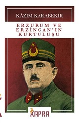 Erzurum ve Erzincan'ın Kurtuluşu