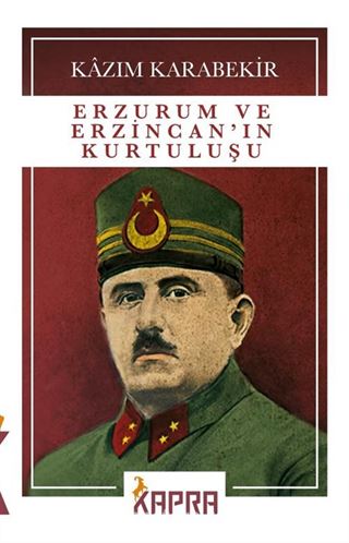 Erzurum ve Erzincan'ın Kurtuluşu