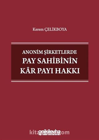 Anonim Şirketlerde Pay Sahibinin Kar Payı Hakkı