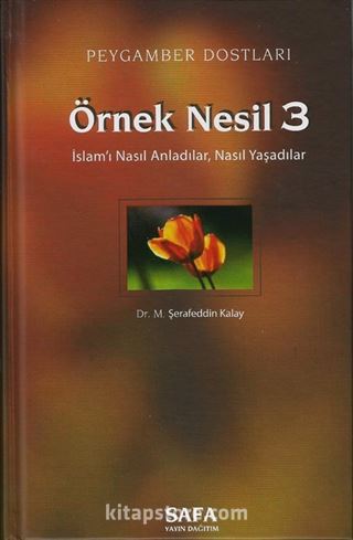 Örnek Nesil 3 / Peygamber Dostları