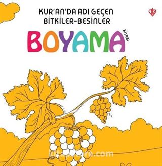 Kur'an'da Adı Geçen Bitkiler Besinler Boyama Kitabı