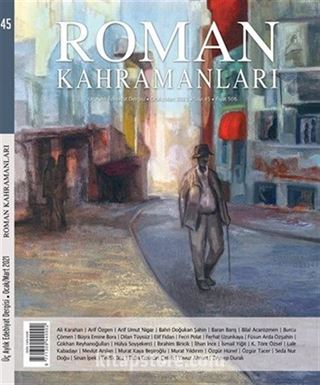 Roman Kahramanları Üç Aylık Edebiyat Dergisi Sayı:45 Ocak-Şubat-Mart 2021