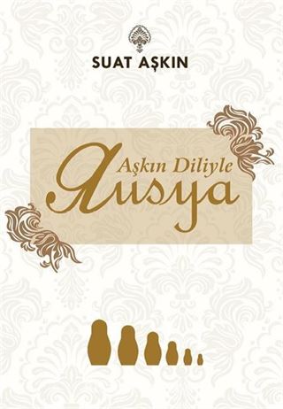 Aşkın Diliyle Rusya