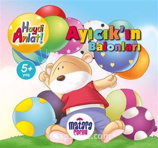 Ayıcık'ın Balonları (Haydi Anlat!)