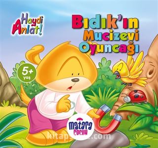 Bıdık'ın Mucizevi Oyuncağı (Haydi Anlat!)