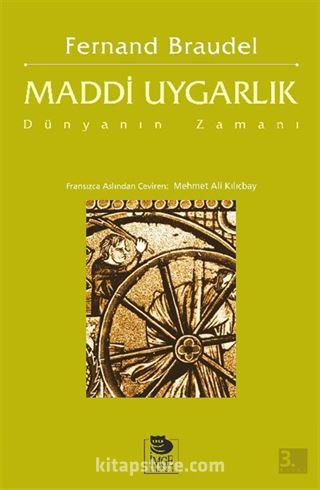 Maddi Uygarlık: Dünyanın Zamanı