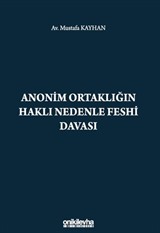 Anonim Ortaklığın Haklı Nedenle Feshi Davası