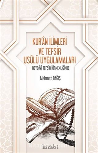 Kur'an İlimleri ve Tefsir Usulü Uygulamaları