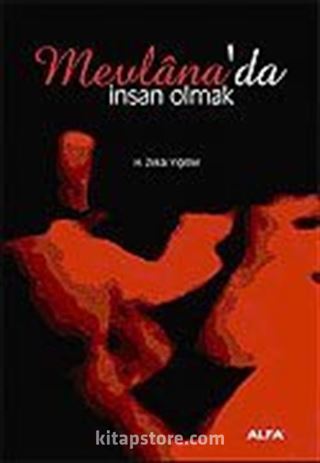 Mevlana'da İnsan Olmak