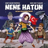 Nene Hatun / Vatan Sevgisinin Önemi