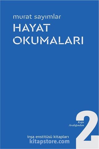 Hayat Okumaları / Kapı Aralığından 2