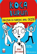 Koca Burun / Dünyanın En Korkunç Okul Gezisi