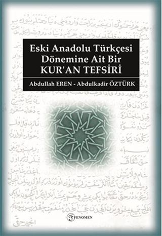 Eski Anadolu Türkçesi Dönemine Ait Bir Kur'an Tefsiri