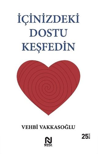 İçinizdeki Dostu Keşfedin