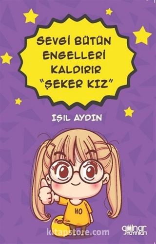 Sevgi Bütün Engelleri Kaldırır Şeker Kız