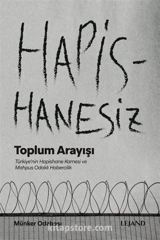 Hapishanesiz Toplum Arayışı