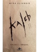 Kaleb 2: Abigail