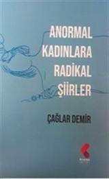 Anormal Kadınlara Radikal Şiirler