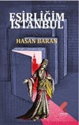 Esirliğim İstanbul