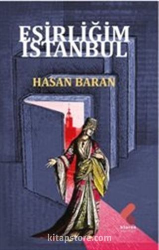 Esirliğim İstanbul