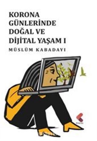 Korona Günlerinde Doğal Ve Dijital Yaşam