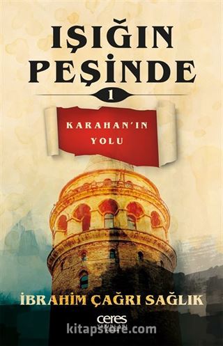 Işığın Peşinde 1 / Karahan'ın Yolu