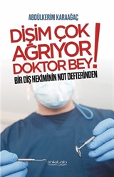 Dişim Çok Ağrıyor Doktor Bey