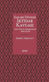 Sahabe Dönemi İktidar Kavgası (Karton Kapak)