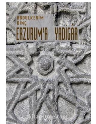 Erzurum'a Yadigar