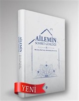 Ailemin Sohbet Günlüğü Bir Ayet, Bir Hadis, Bir Sohbet, Bir Fetva