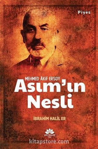 Mehmed Akif Ersoy Asım'ın Nesli