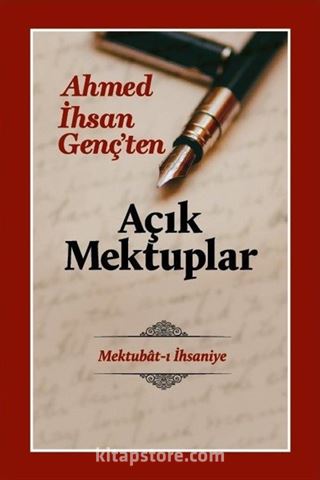 Ahmet İhsan Genç'ten Açık Mektuplar