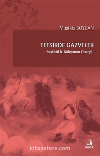 Tefsirde Gazveler