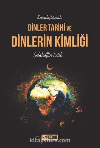 Karşılaştırmalı Dinler Tarihi ve Dinlerin Kimliği