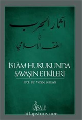 İslam Hukukunda Savaşın Etkileri