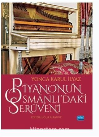 Piyanonun Osmanlı'daki Serüveni