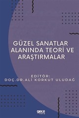 Güzel Sanatlar Alanında Teori ve Araştırmalar