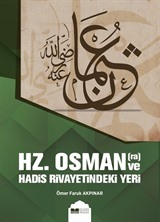 Hz.Osman (r.a) ve Hadis Rivayetindeki Yeri