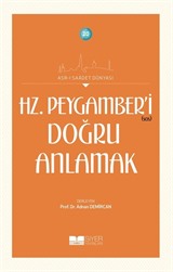 Hz. Peygamber'i (s.a.s.) Doğru Anlamak