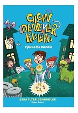 Çılgın Deneyler Kulübü 1 / Işınlanma Kazası