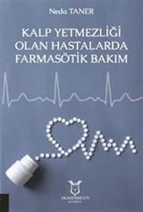 Kalp Yetmezliği Olan Hastalarda Farmasötik Bakım