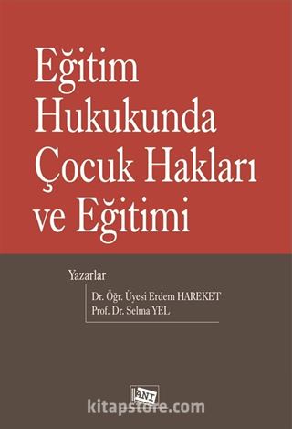 Eğitim Hukukunda Çocuk Hakları ve Eğitimi